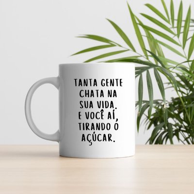 Caneca De Cerâmica 300ml Divertida com Frases Engraçadas Tanta Gente Chata na Sua Vida